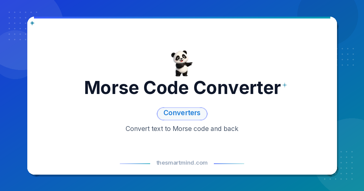 Morse Code Converter | TheSmartMind