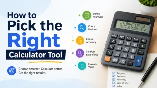 How to Pick the Right Calculator Tool
